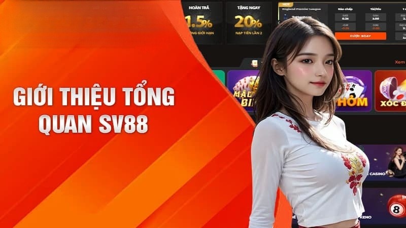 Giới thiệu SV88 là nhà cái hoạt động uy tín